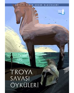 Troya Savaş Öyküleri