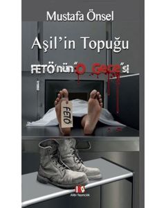 Aşil'in Topuğu Fetö'nün "O Gecesi"