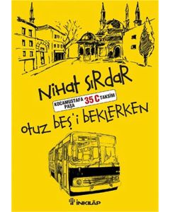 Otuz Beş'i Beklerken