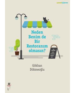 Neden Benim de Bir Restoranın Olmasın?