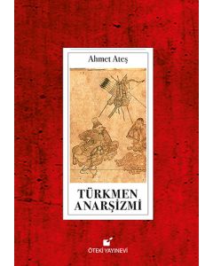 Türkmen Anarşizmi (Ciltli)