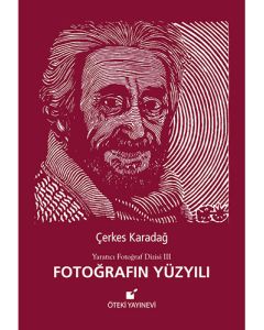 Fotoğrafın Yüzyılı (Ciltli)