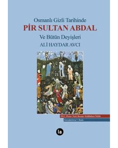 Osmanlı Gizli Tarihinde Pir Sultan Abdal ve Bütün Deyişleri