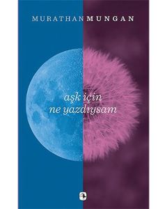 Aşk İçin Ne Yazdıysam