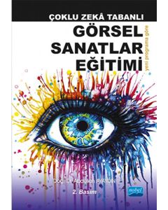 Çoklu Zekâ Tabanlı Görsel Sanatlar Eğitimi