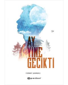 Ay Yine Gecikti (Ciltli)