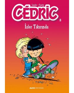 Cedric 8 - İşler Tıkırında