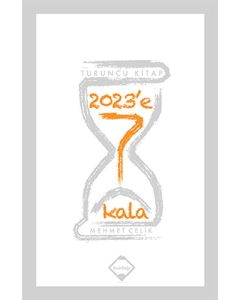 2023'e 7 Kala