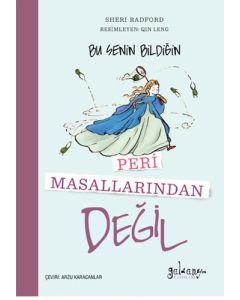 Bu Senin Bildiğin Peri Masallarından Değil