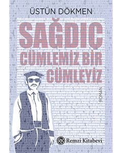 Sağdıç Cümlemiz Bir Cümleyiz