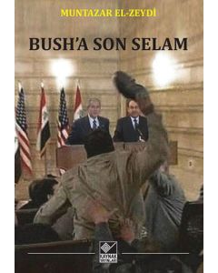 Bush'a Son Selam