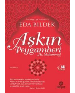 Aşkın Peygamberi Hz. Muhammed (s.a.v.)