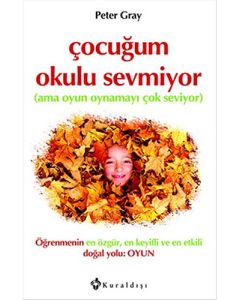 Çocuğum Okulu Sevmiyor
