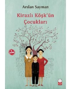 Kirazlı Köşk'ün Çocukları
