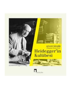 Heidegger’in Kulübesi