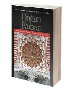 Doğan Kuban Yazıları Antolojisi 2.Cilt