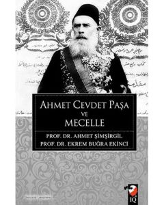 Ahmet Cevdet Paşa ve Mecelle