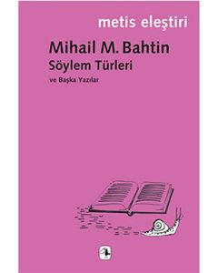 Söylem Türleri ve Başka Yazılar