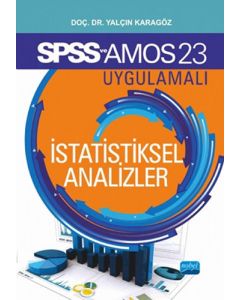 SPSS ve AMOS 23 Uygulamalı İstatistiksel Analizler