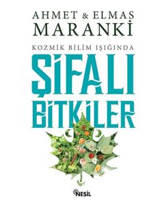 Kozmik Bilim Işığında Şifalı Bitkiler