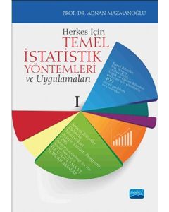 Herkes İçin Temel İstatistik Yöntemleri ve Uygulamaları
