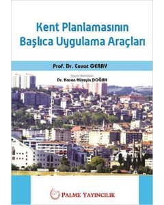 Kent Planlamasınn Başlıca Uygulama Araçları 