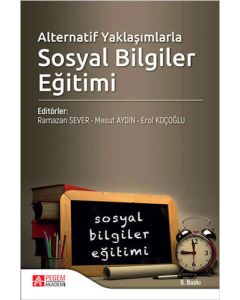 Alternatif Yaklaşımlarla Sosyal Bilgiler Eğitimi