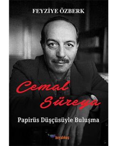 Cemal Süreya - Papirüs Düşçüsüyle Buluşma