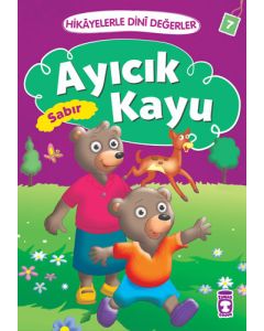 Ayıcık Kayu - Sabır