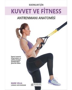 Kadınlar İçin Kuvvet ve Fitness Antrenmanı Anatomisi
