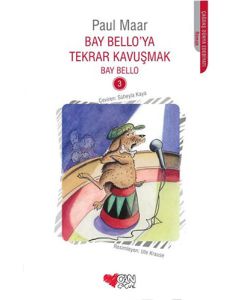Bay Bello’ya Tekrar Kavuşmak