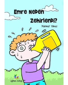 Emre Neden Zehirlendi?