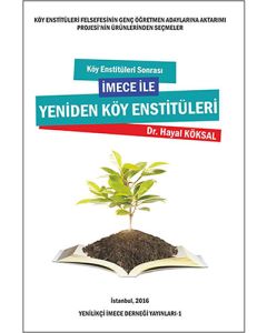 Köy Enstitüleri Sonrası İmece İle Yeniden Köy Enstitüleri