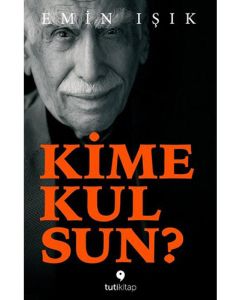 Kime Kulsun?