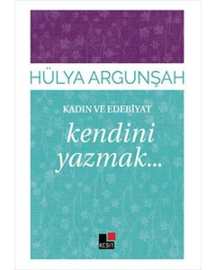 Kendini Yazmak...