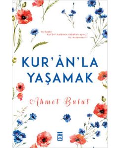 Kur'an’la Yaşamak