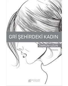 Gri Şehirdeki Kadın