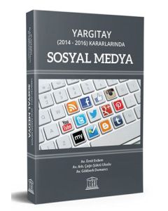 Yargıtay (2014-2016) Kararlarında Sosyal Medya