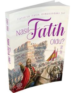 Nasıl Fatih Oldu?