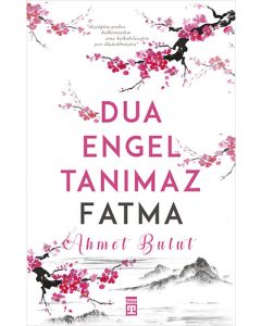Dua Engel Tanımaz Fatma