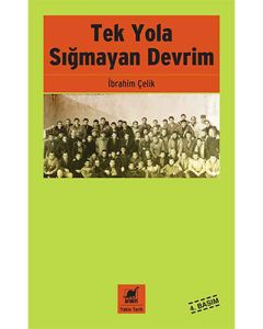 Tek Yola Sığmayan Devrim