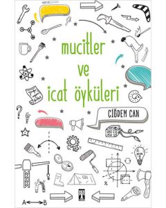Mucitler ve İcat Öyküleri