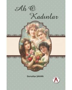 Ah O Kadınlar