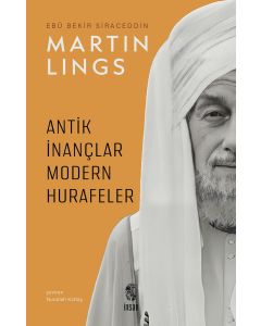 Antik İnançlar ve Modern Hurafeler