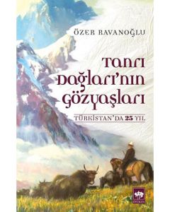 Tanrı Dağları'nın Gözyaşları