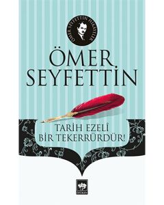 Tarih Ezelî Bir Tekerrürdür