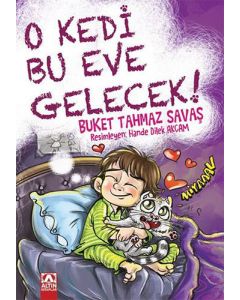 O Kedi Bu Eve Gelecek