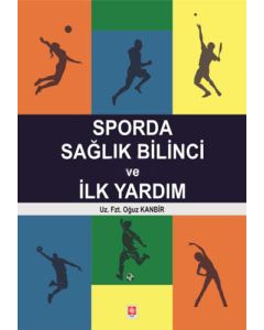 Sporda Sağlık Bilinci ve İlk Yardım