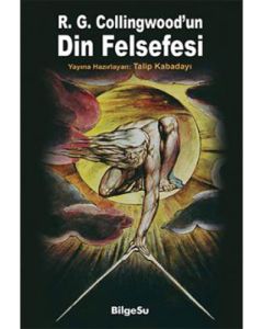 R. G. Collingwood’un Din Felsefesi