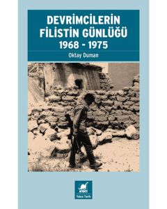 Devrimcilerin Filistin Günlüğü 1968 - 1975